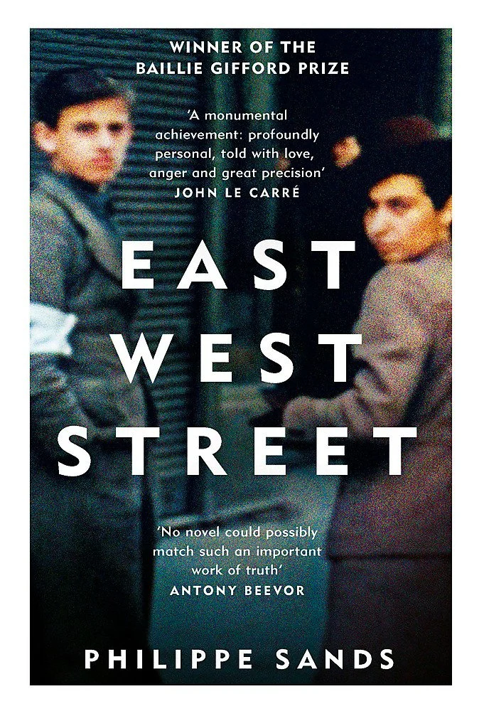East West Street: On the Origins of Genocide and Crimes Against Humanity. Філіп Сендс