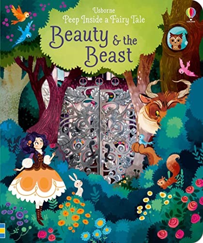 Peep Inside a Fairy Tale: Beauty and the Beast. Anna Milbourne