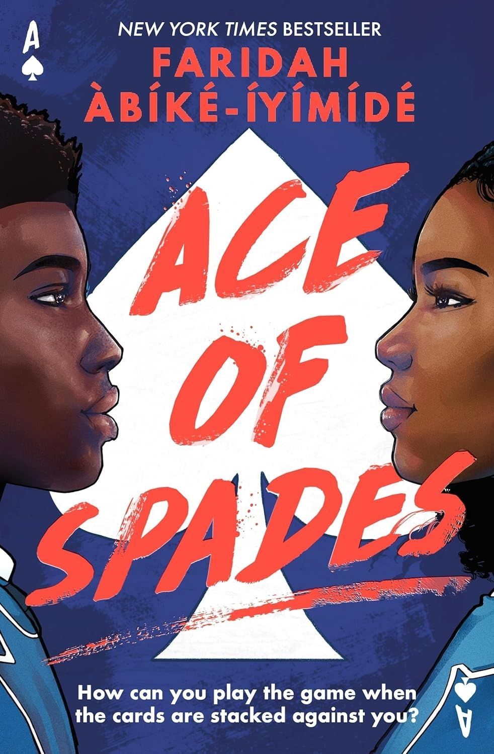 Ace of Spades. Faridah Abike-Iyimide