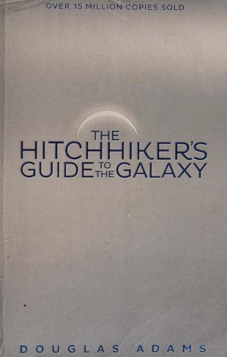 Hitchhiker's Guide. The Hitchhiker's Guide to the Galaxy. Book 1