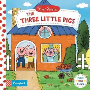 The Three Little Pigs (First Stories). Natascha Rosenberg