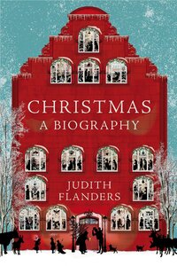 Christmas: A Biography Hardcover