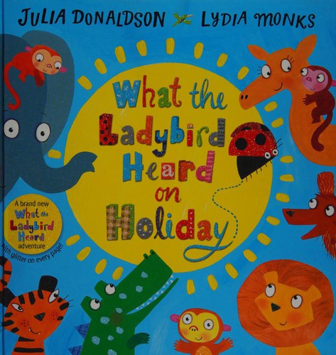 What the Ladybird Heard on Holiday Hardcover