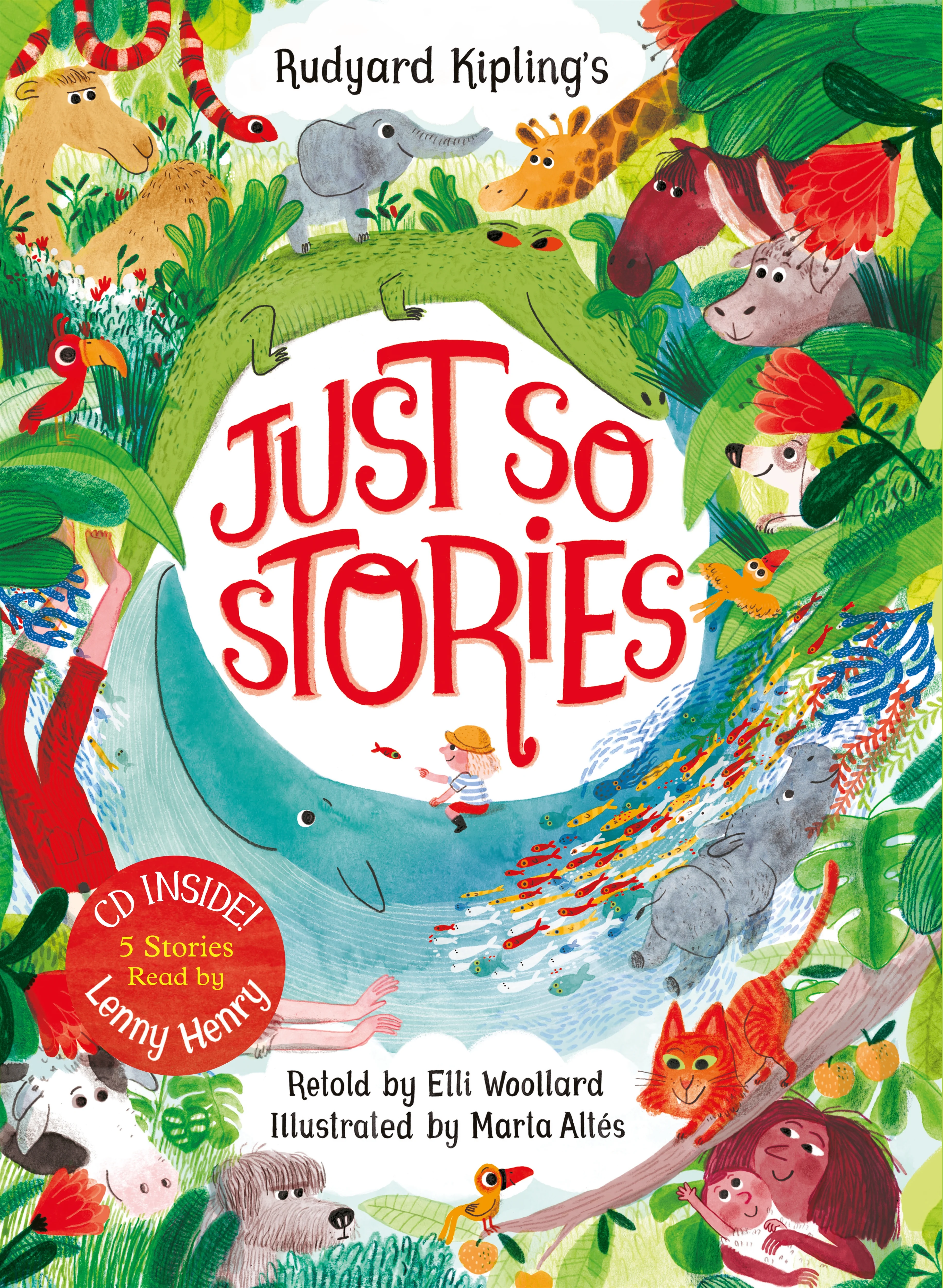 Rudyard Kipling's Just So Stories, retold by Elli Woollard: Book and CD Pack