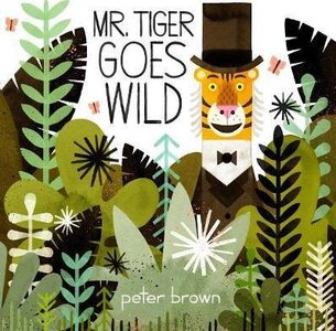 Mr Tiger Goes Wild