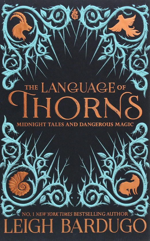 The Language of Thorns: Midnight Tales and Dangerous Magic