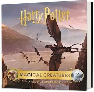 Harry Potter. Magical Creatures. A Movie Scrapbook