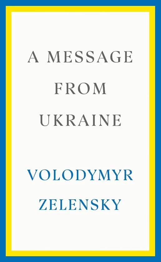 A Message from Ukraine. Volodymyr Zelensky