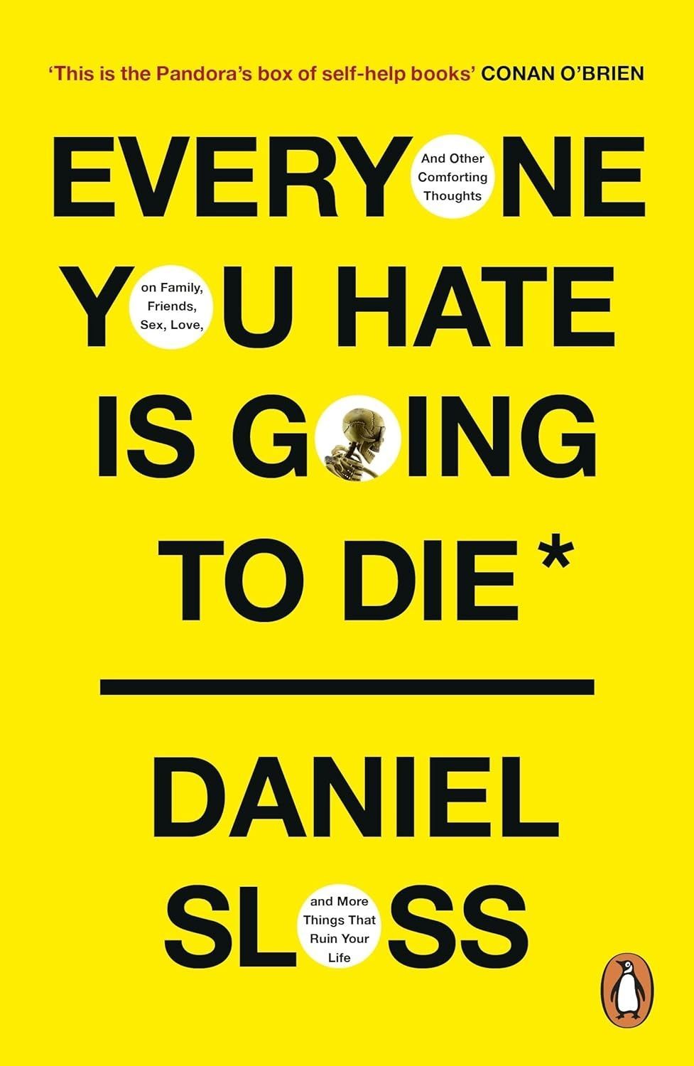 Everyone You Hate is Going to Die. Daniel Sloss