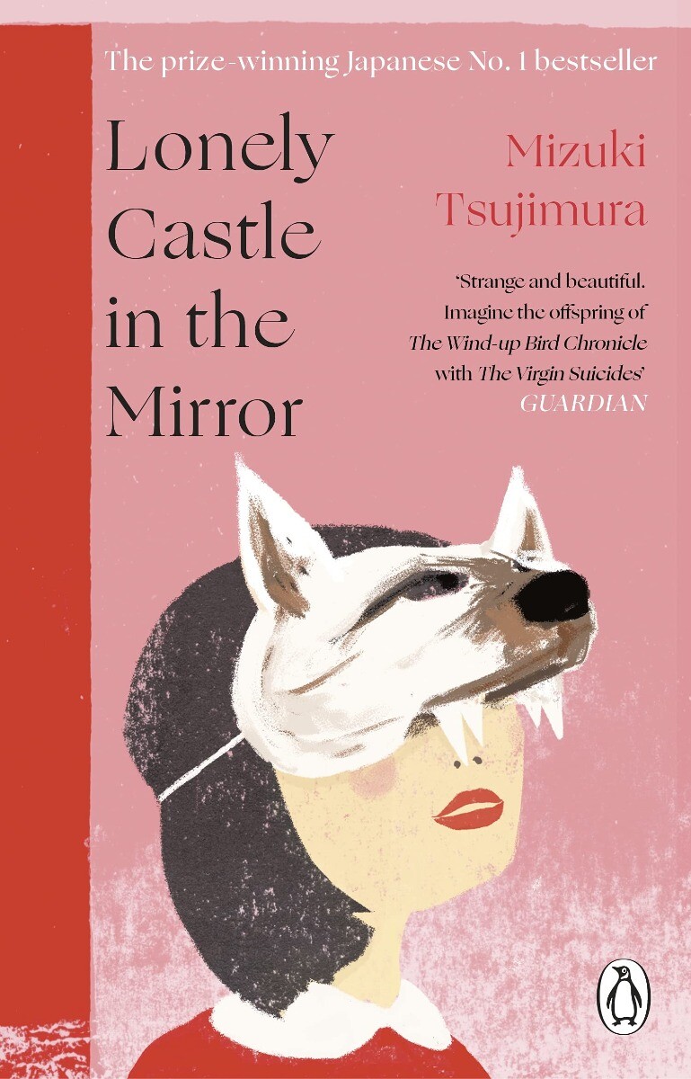 Lonely Castle in the Mirror. Mizuki Tsujimura