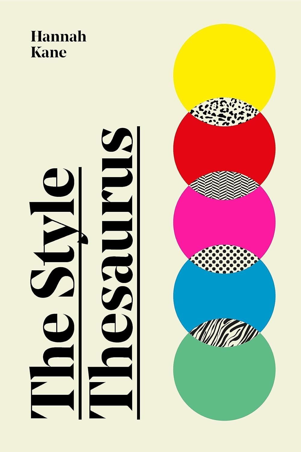 The Style Thesaurus. Hannah Kane