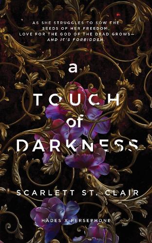 Hades x Persephone Saga Book1: A Touch of Darkness. Scarlett St. Clair