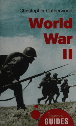 A Beginner's Guide: World War Il