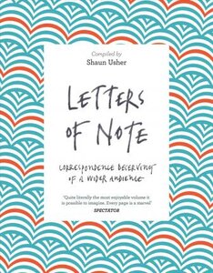 Letters of Note: Correspondence Deserving of a Wider Audience