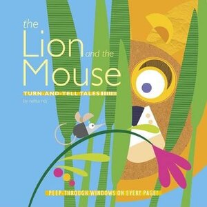 Lion and the Mouse. Turn and Tell Tales