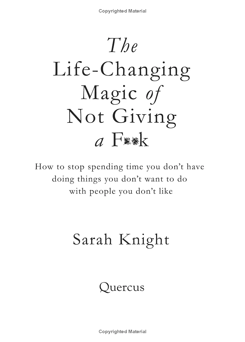 The Life-Changing Magic of Not Giving a F**k