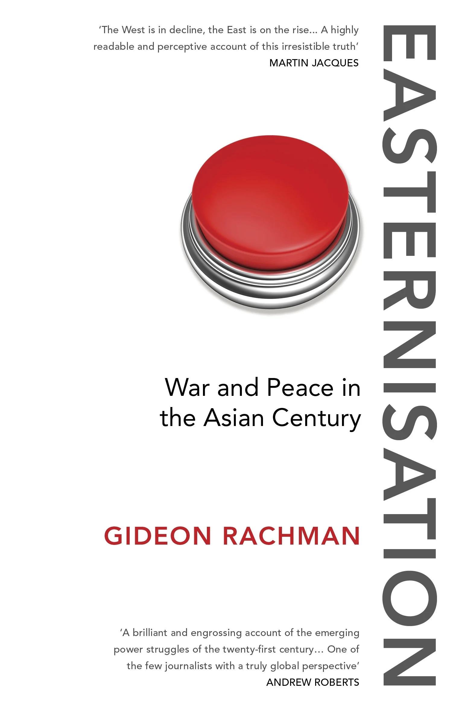 Easternisation : War and Peace in the Asian Century