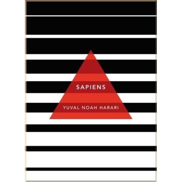Sapiens. A Brief History of Humankind. Yuval Noah Harari