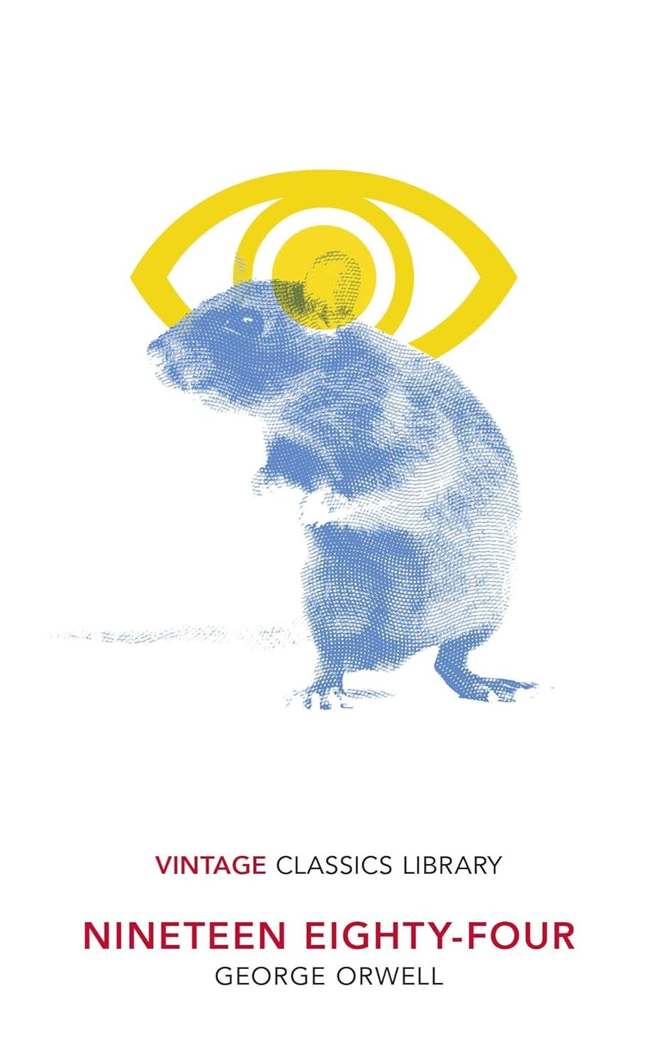 1984 (Nineteen Eighty-Four) (Vintage Classics Library)