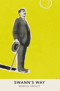 Swann's Way (Vintage Classics French Series)