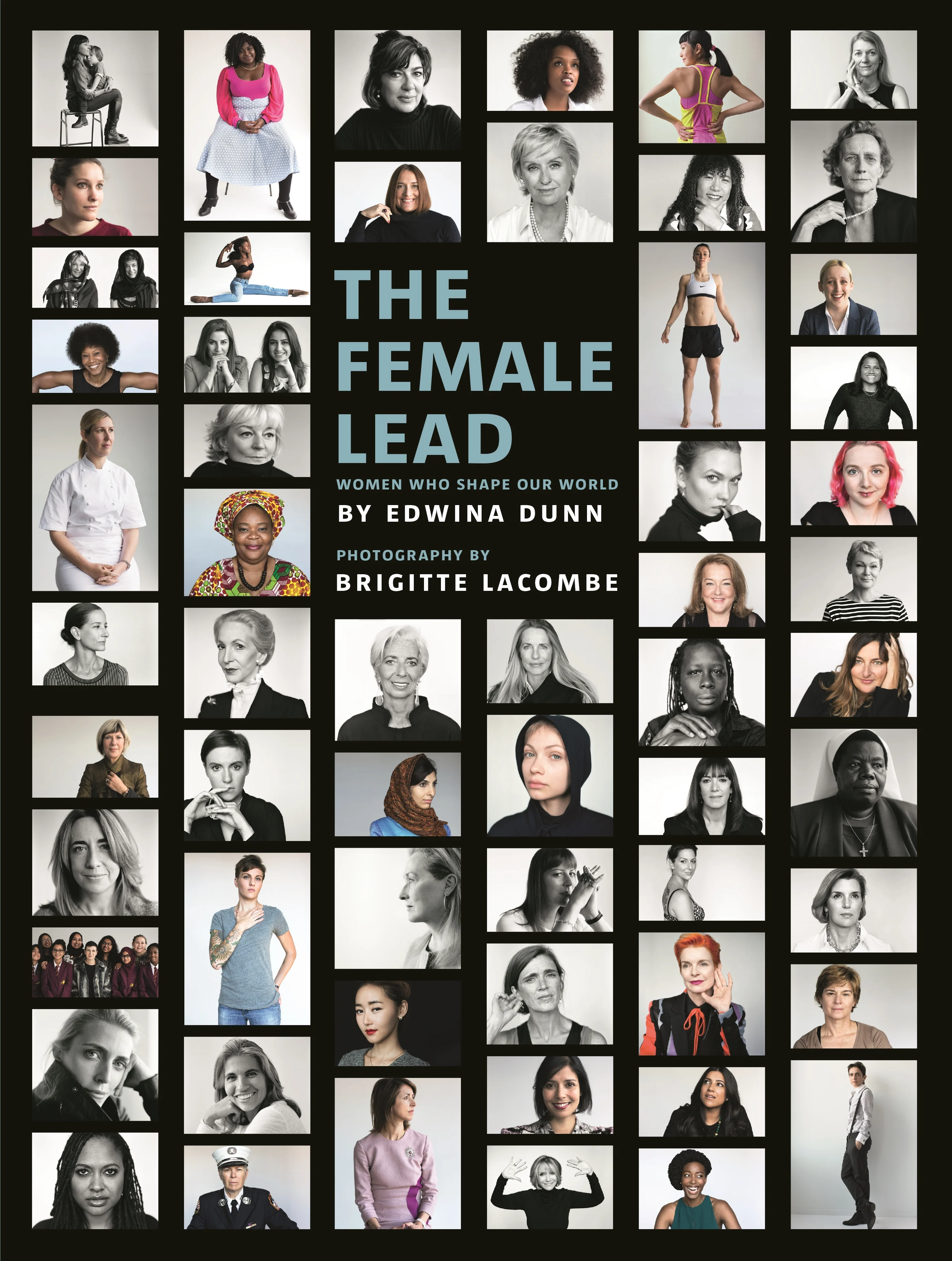 The Female Lead : Women Who Shape Our World