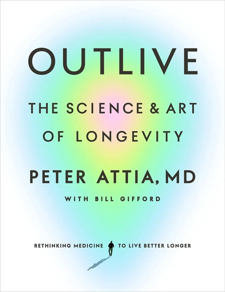 Outlive: The Science & Art of Longevity