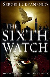 The Sixth Watch : (Night Watch 6)