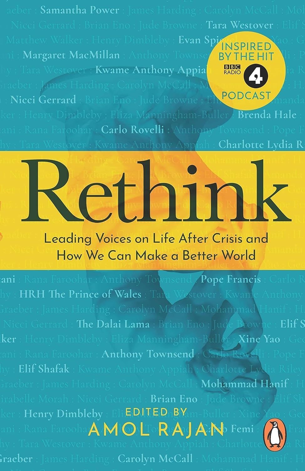 Rethink: How We Can Make a Better World. Amol Rajan