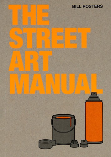 The Street Art Manual