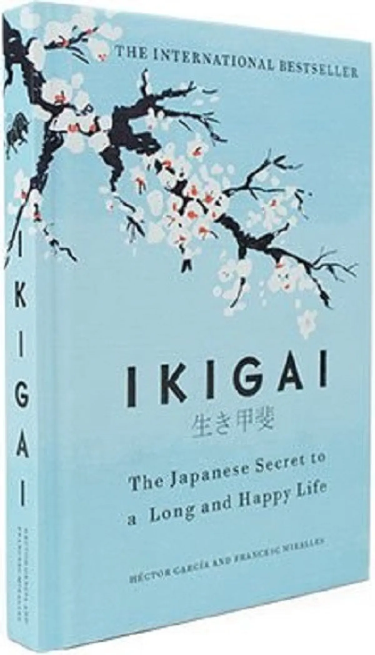 Ikigai: The Japanese secret to a long and happy life