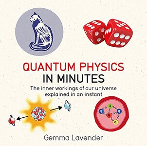 Quantum Physics in Minutes