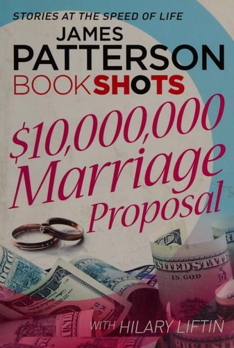 $10,000,000 Marriage Proposal : BookShots