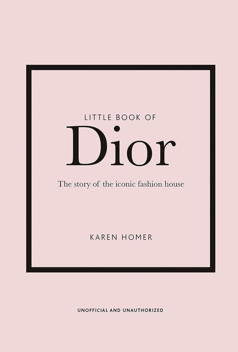Little Book of Dior. Karen Homer