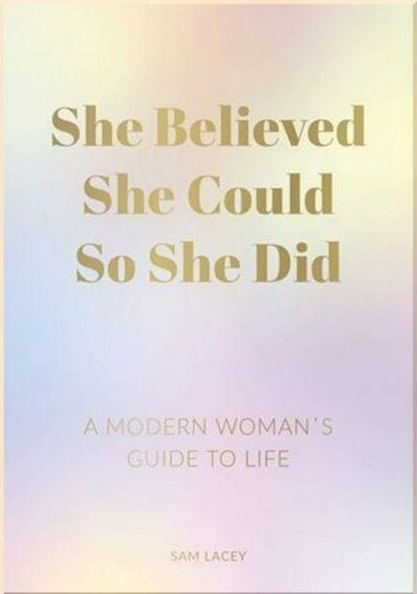 She Believed She Could So She Did. Sam Lacey
