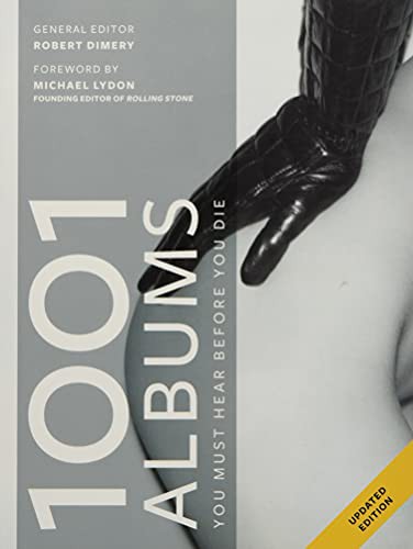 1001 Albums. You Must Hear Before You Die (updated edition)