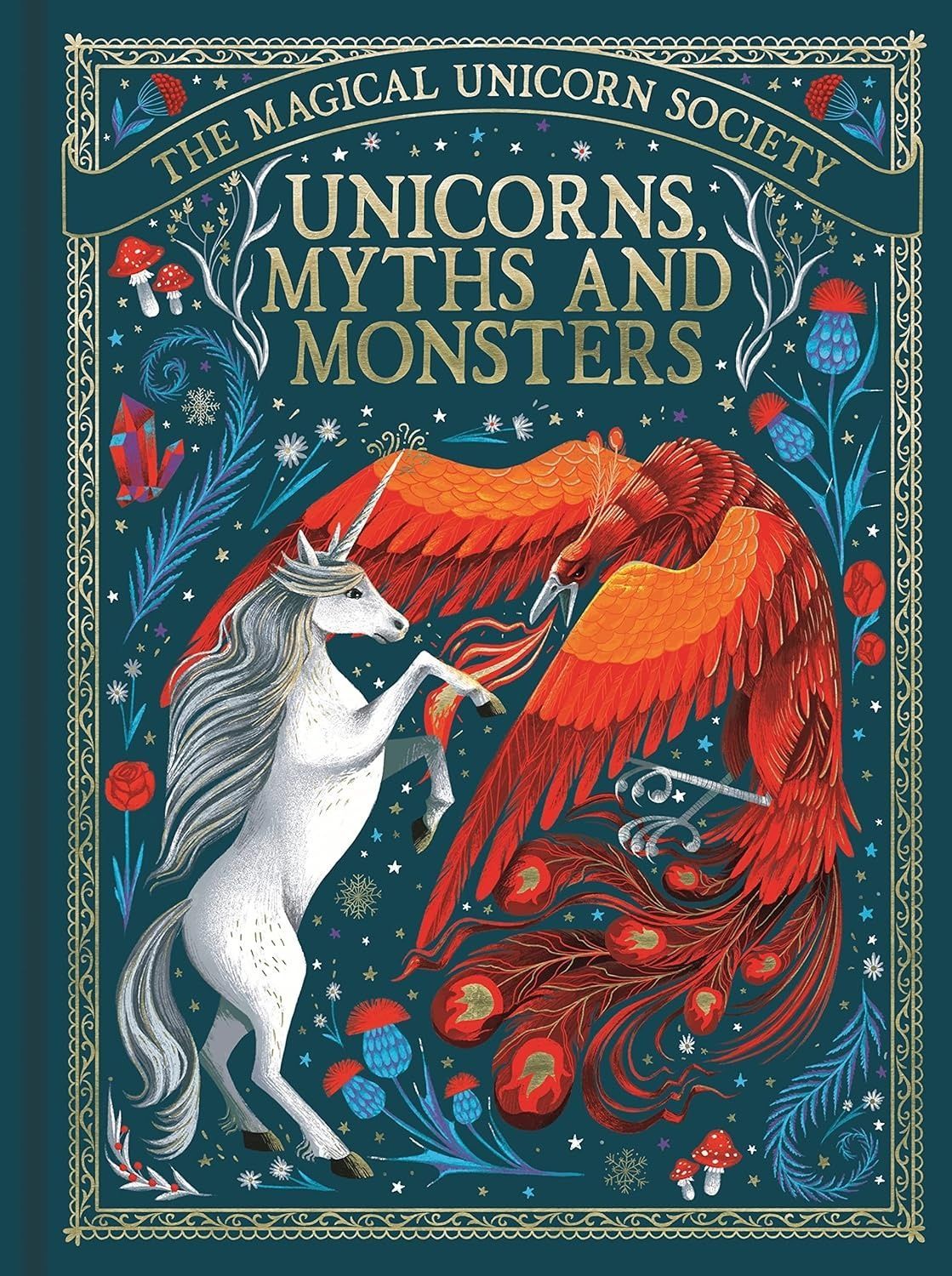 The Magical Unicorn Society: Unicorns, Myths and Monsters. Anne Marie Ryan