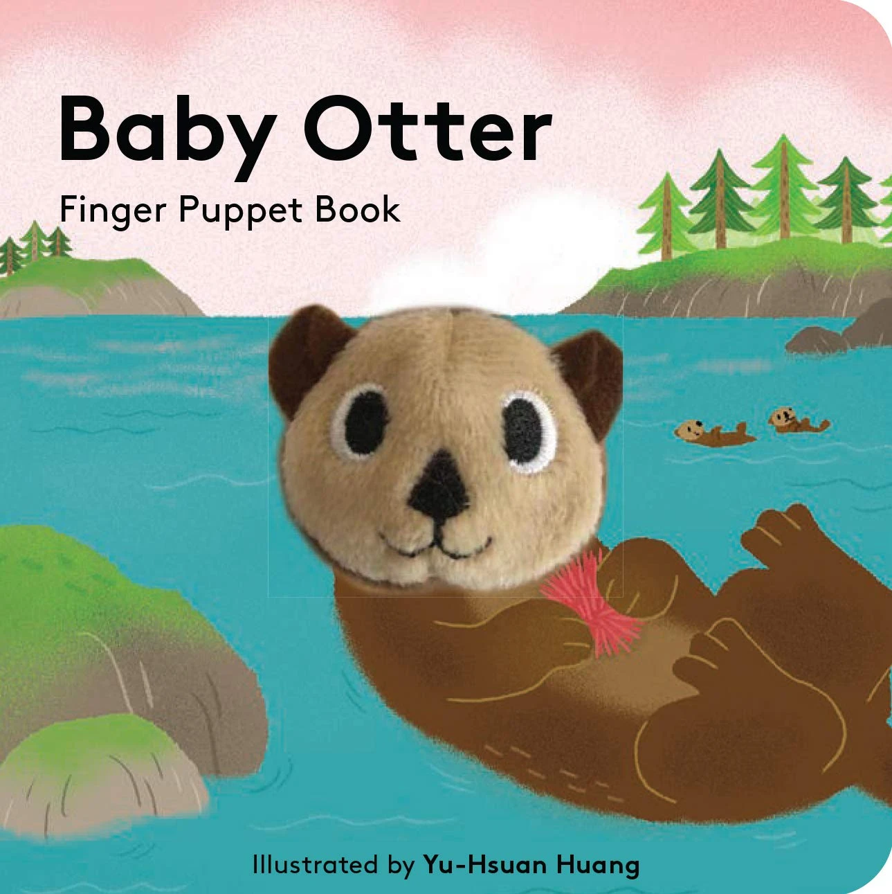 Baby Otter: Finger Puppet Book. Yu-Hsuan Huang