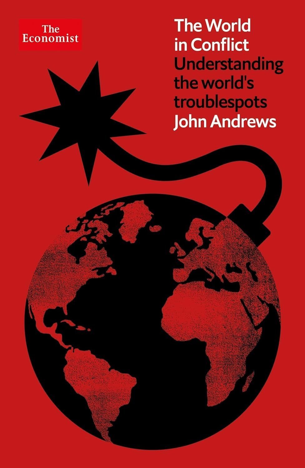 The World in Conflict. John Andrews