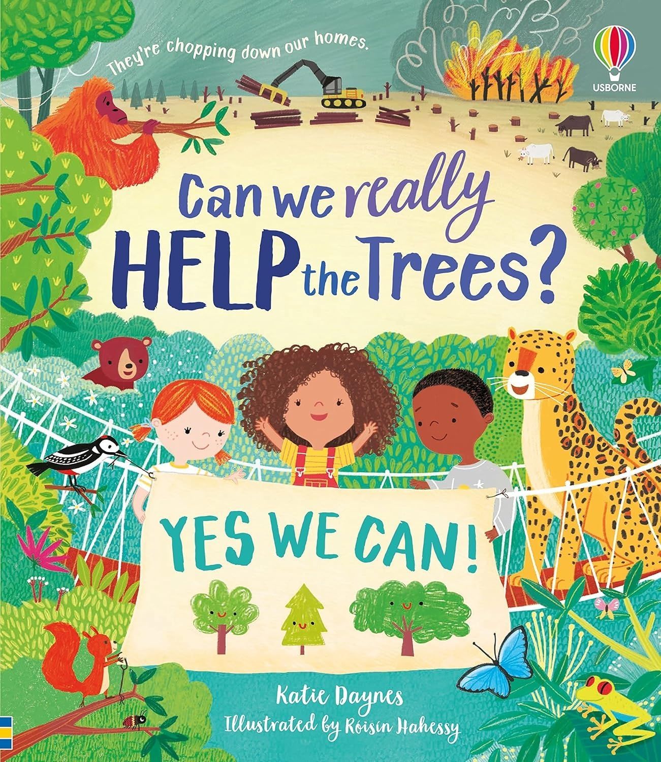 Can We Really Help the Trees?. Katie Daynes