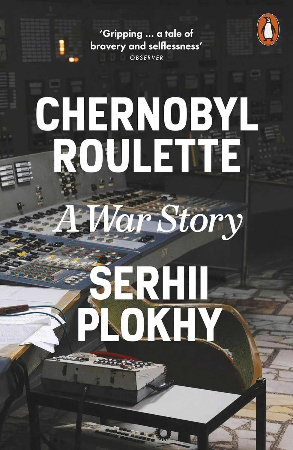 Chernobyl Roulette: A War Story (Penguin)