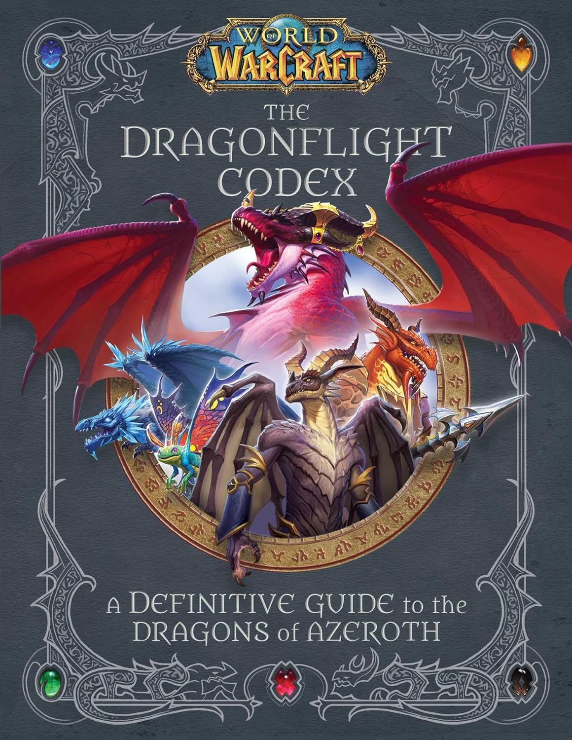 World of Warcraft: The Dragonflight Codex. Sandra Rosner