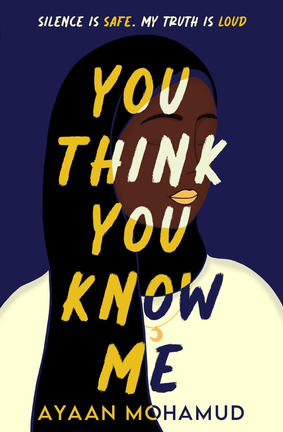 You Think You Know Me. Ayaan Mohamud
