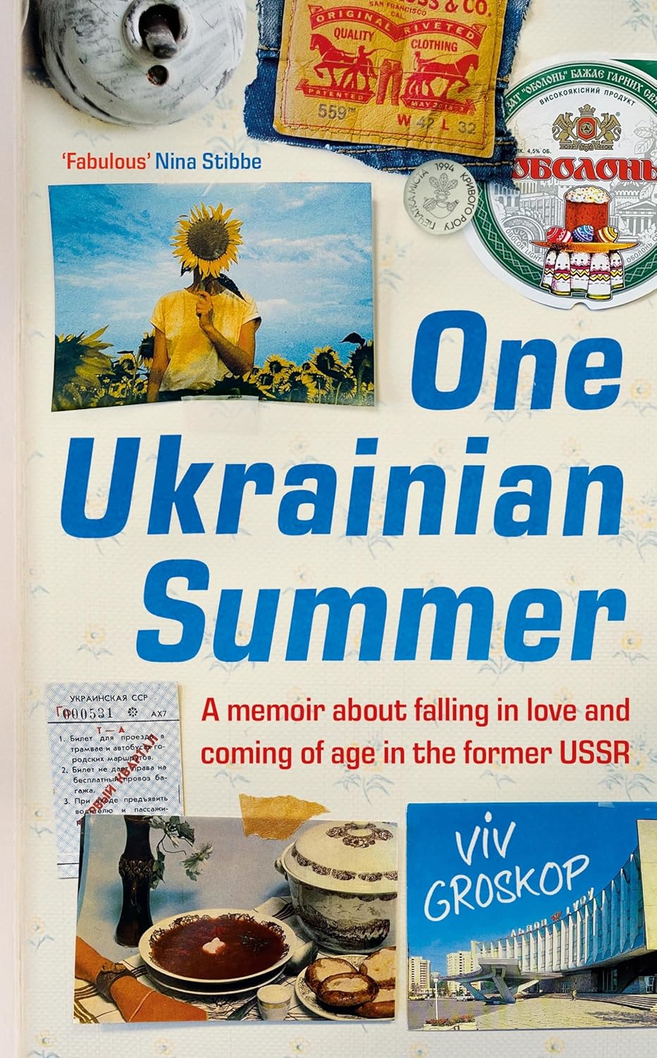 One Ukrainian Summer: A memoir about falling in love and coming of age in the former USSR