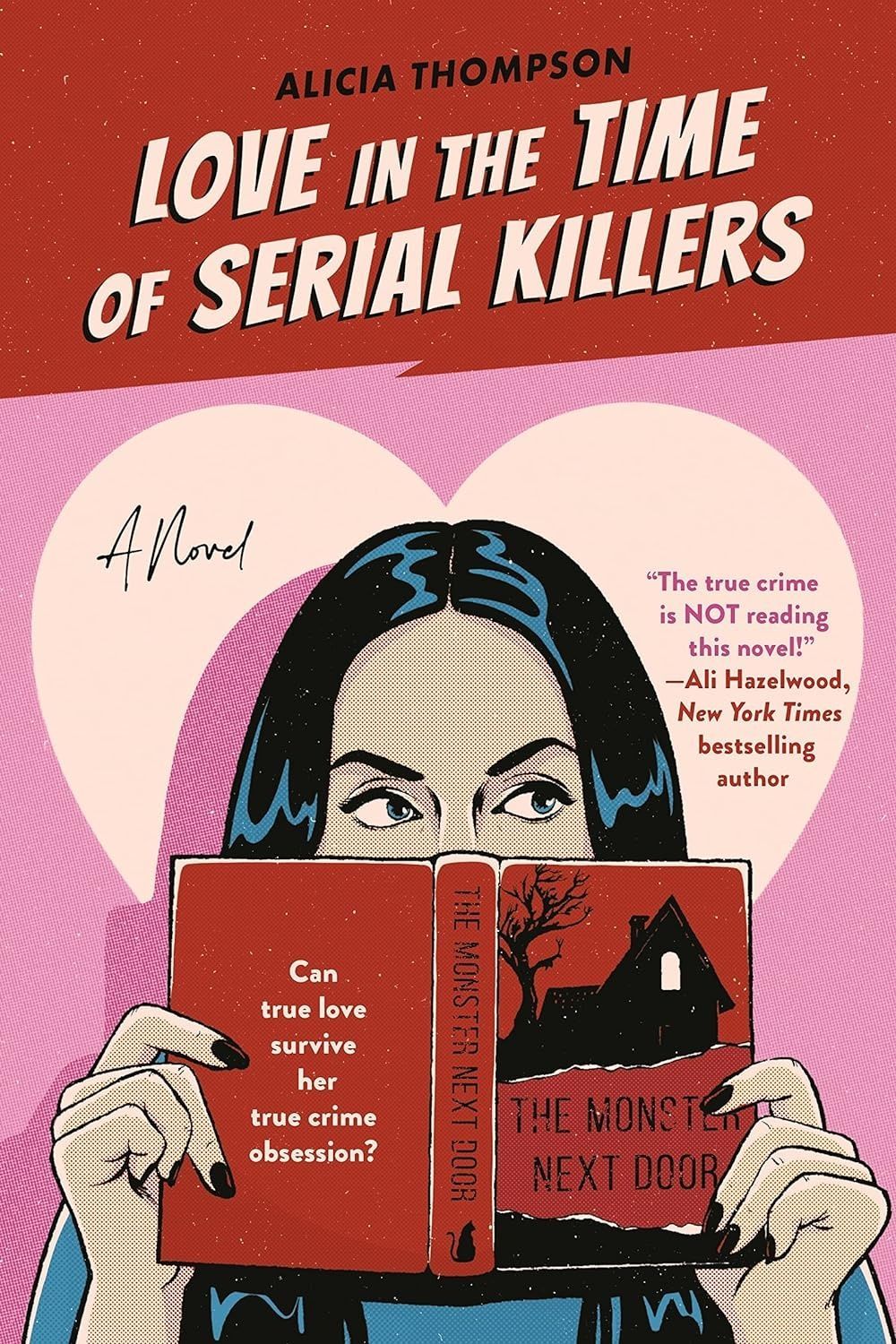 Love in the Time of Serial Killers. Alicia Thompson