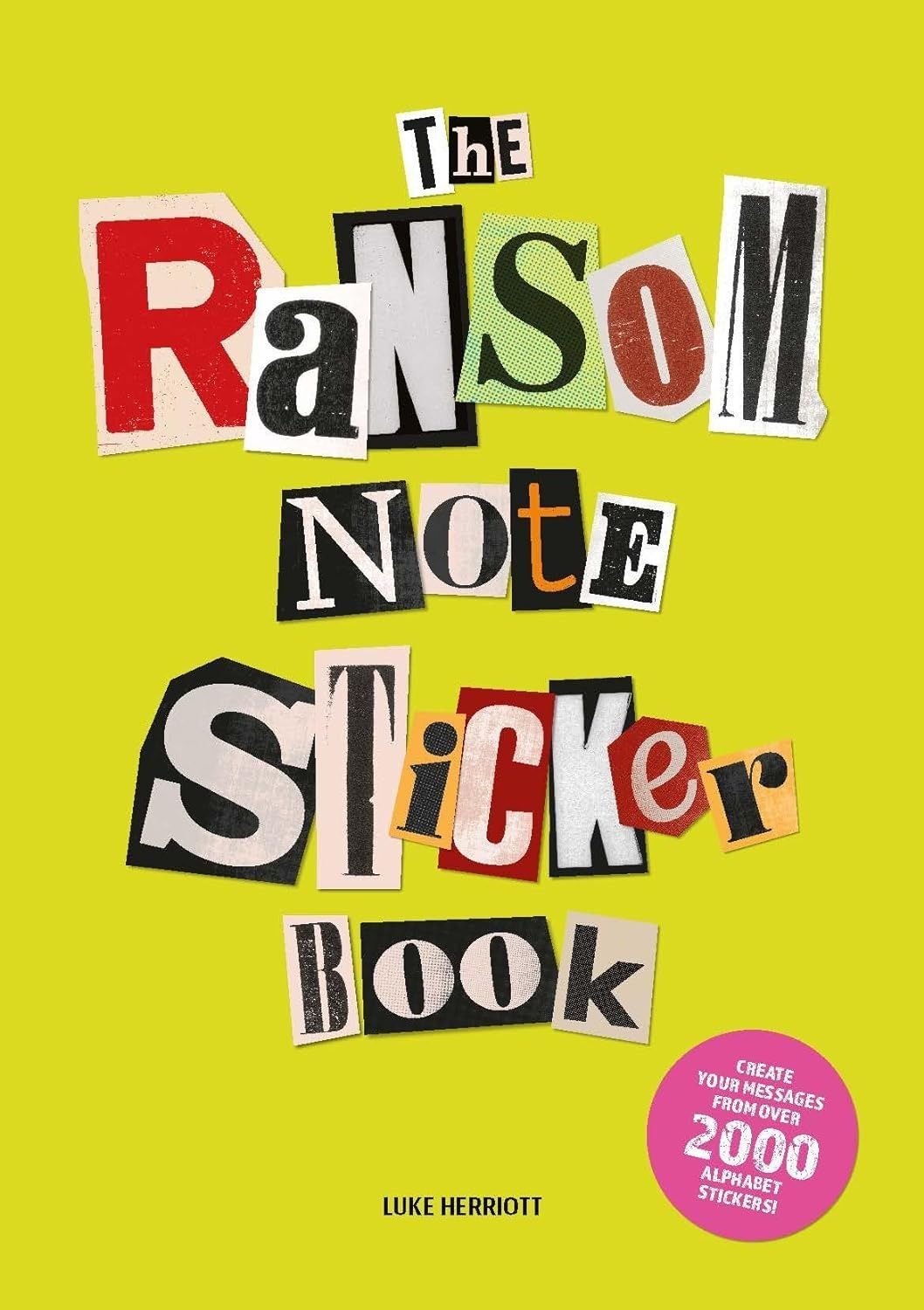 The Ransom Note Sticker Book. Luke Herriott