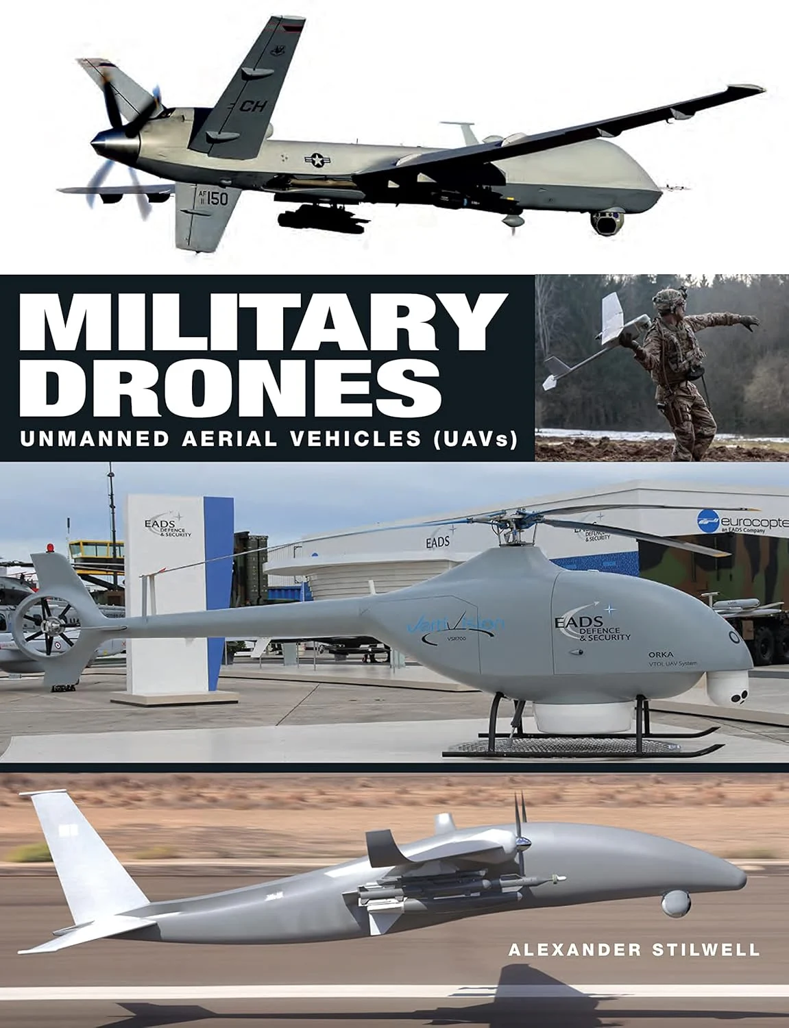 Military Drones: Unmanned Aerial Vehicles (UAVs)