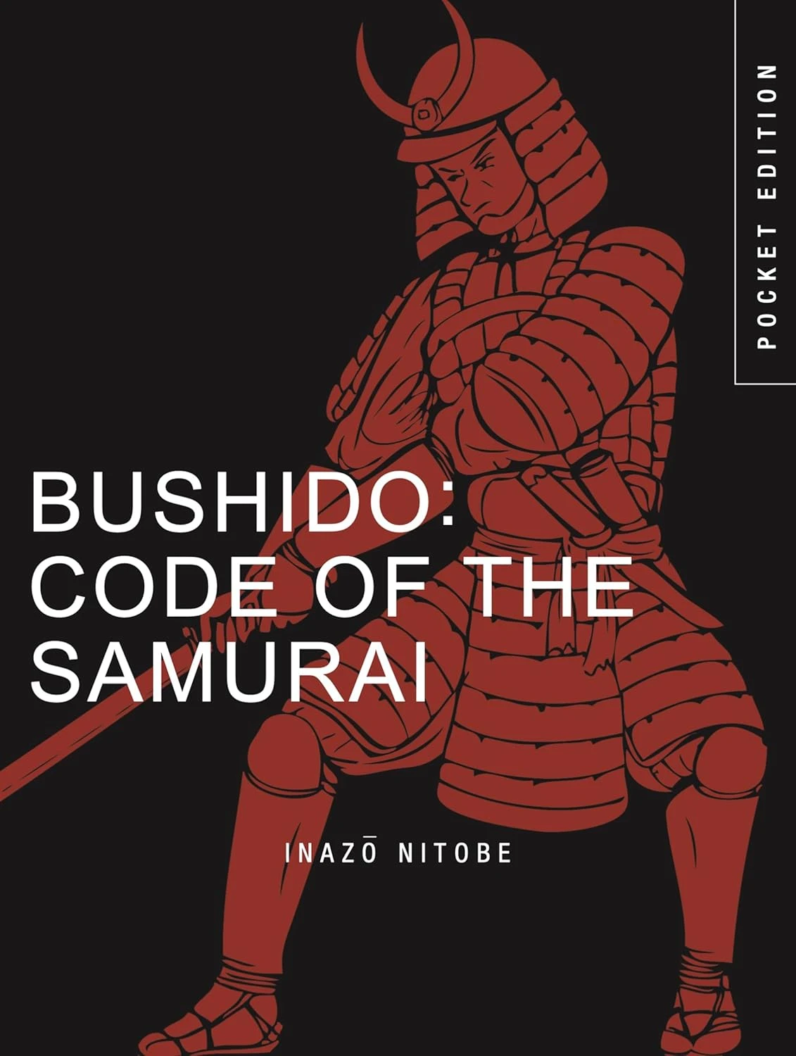 Bushido: Code of the Samurai (Pocket Edition). Inazo Nitobe