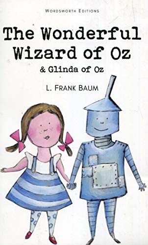 The Wonderful Wizard of Oz & Glinda of Oz (Wordsworth Children's Classics)