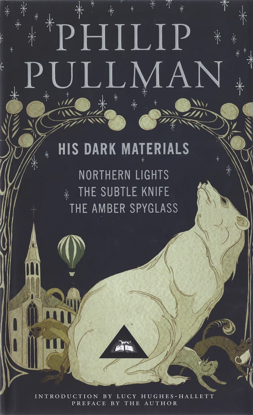 His Dark Materials: Northern Lights. The Subtle Knife. The Amber Spyglass