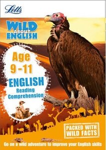 Letts Wild About English. Reading Comprehension. Age 9-11